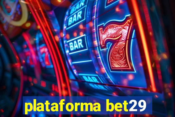 plataforma bet29